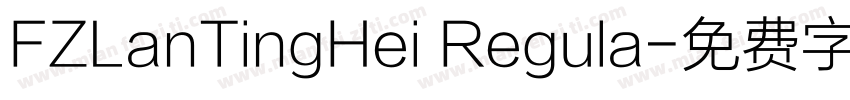 FZLanTingHei Regula字体转换